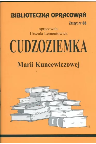 Cudzoziemka. Biblioteczka opracowa�. Zeszyt nr 88 - Urszula Lementowicz