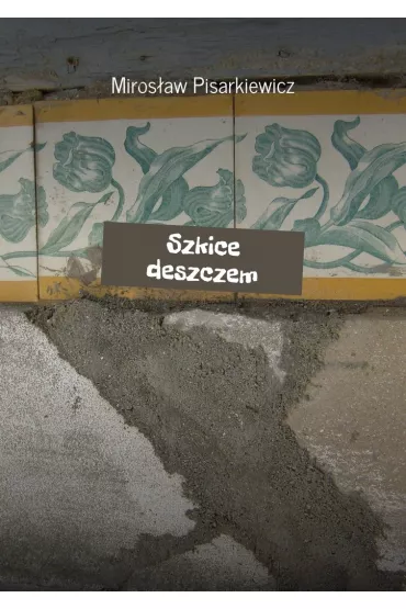 eBook Szkice deszczem mobi epub - Miros�aw Pisarkiewicz