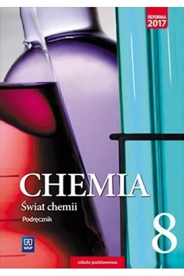 �wiat chemii. Podr�cznik. Klasa 8. Szko�a podstawowa - Anna Warcho�, Dorota Lewandowska, Andrzej Danel, Marcin Karelus