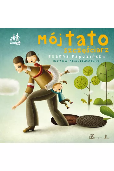 M�j tato szcz�ciarz - Joanna Papuzi�ska