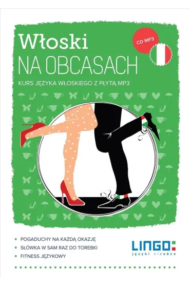 W�oski na obcasach. Kurs j�zyka w�oskiego z p�yt� MP3 - Magdalena Nowaczewska