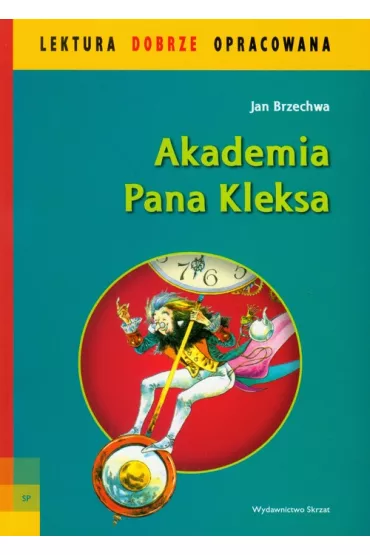 Akademia Pana Kleksa lektura dobrze opracowana - Jan Brzechwa