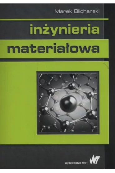 In�ynieria materia�owa - Marek Blicharski