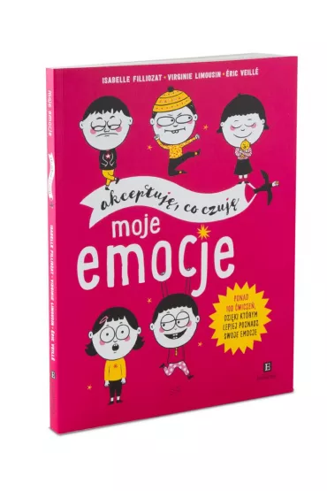 Moje emocje. Akceptuj�, co czuj� - Isabelle Filliozat, Virginie Limousin