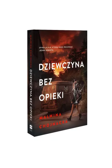 Dziewczyna bez opieki - Malwina Chojnacka