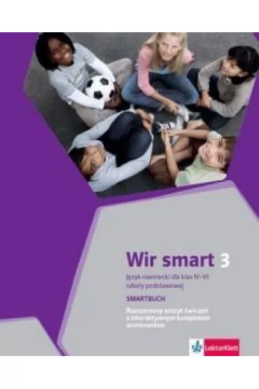 Wir Smart 3. J�zyk niemiecki dla klasy IV-VI szko�y podstawowej. Rozszerzony zeszyt �wicze� z interaktywnym kompletem uczniowskim