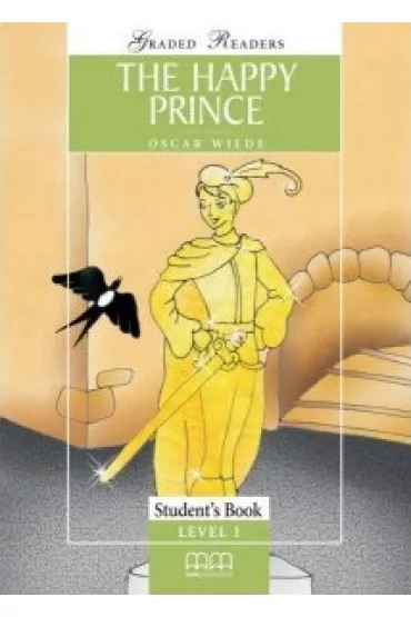 The Happy Prince. Graded Readers. Student's Book. Level 1 - H. Q. Mitchell