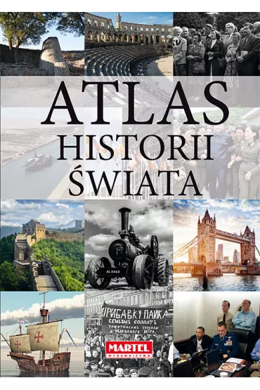 Atlas historii �wiata - Anna  Gredecka, Marzena  Kurzempa, Natalia  Nowak