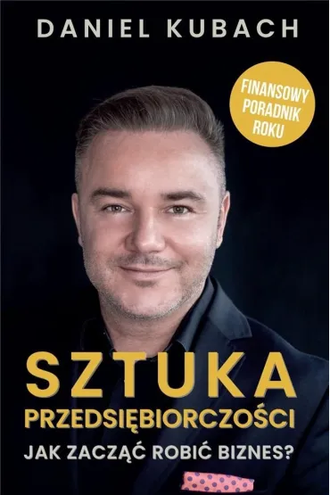 Sztuka Przedsi�biorczo�ci - Daniel Kubach