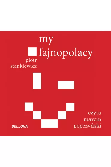 Audiobook My fajnopolacy mp3 - Piotr Stankiewicz
