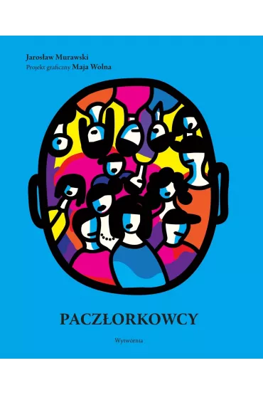 Pacz�orkowcy - Jaros�aw  Murawski, Maja  Wolna