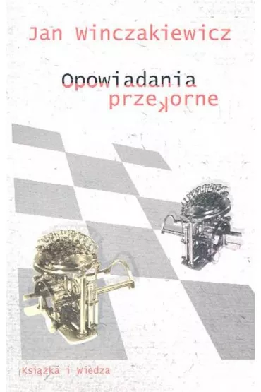 Opowiadania przekorne - Jan Winczakiweicz