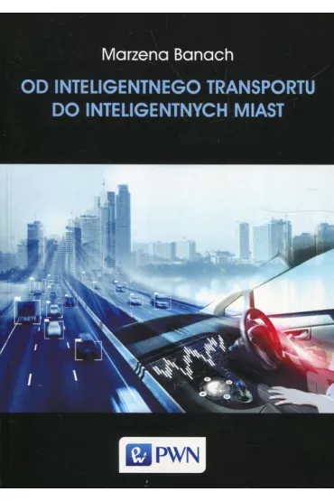 Od inteligentnego transportu do intelig. miast - Marzena  Banach