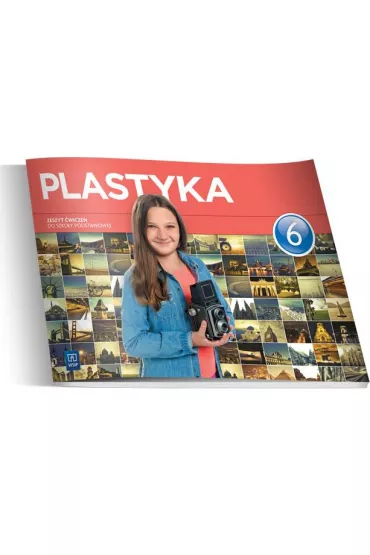 Plastyka 6 Zeszyt �wicze� do klasy 6 szko�y podstawowej WSiP wydanie 2014 - Barbara Neubart