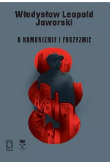 O komunizmie i faszyzmie - W�adys�aw Leopold Jaworski
