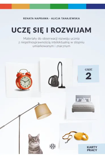 Ucz� si� i rozwijam. Karty pracy. Cz�� 2 - Alicja Tanajewska, Renata Naprawa