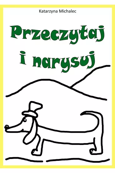 eBook Przeczytaj i narysuj pdf - Katarzyna Michalec