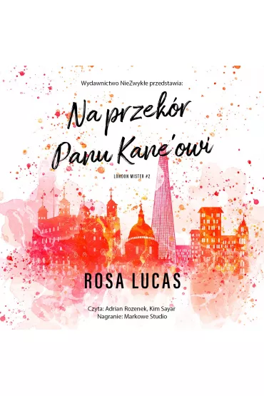 Audiobook Na przekr panu Kane'owi. London Mister. Tom 2 mp3 - Rosa Lucas