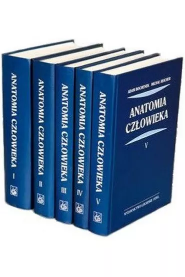 Anatomia czlowieka. Tomy 1-5 - Adam Bochenek, Micha� Reicher