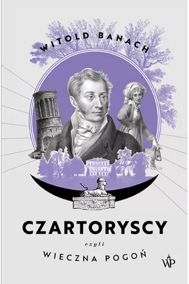 Czartoryscy, czyli wieczna pogo� - Witold Banach