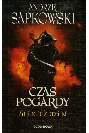 Wiedmin. Tom 4. Czas pogardy - Andrzej Sapkowski