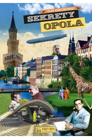 Sekrety Opola - Olaf  Paj�czkowski