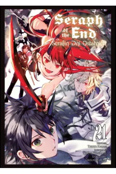 Seraph of the End - Serafin dni ostatnich. Tom 21 - Takaya Kagami