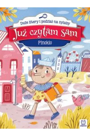 Pinokio. Ju� czytam sam - Anna Podg�rska