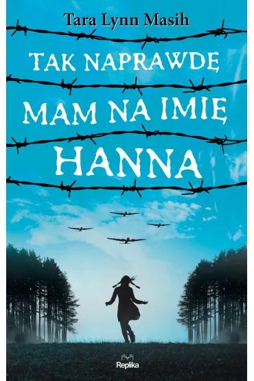 Tak naprawd� mam na imi� Hanna - Tara Lynn Masih