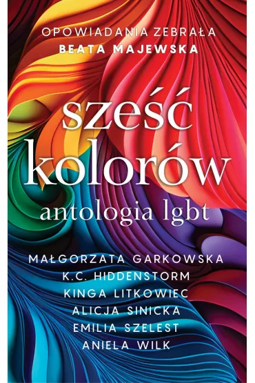 Sze�� kolor�w antologia LGBT