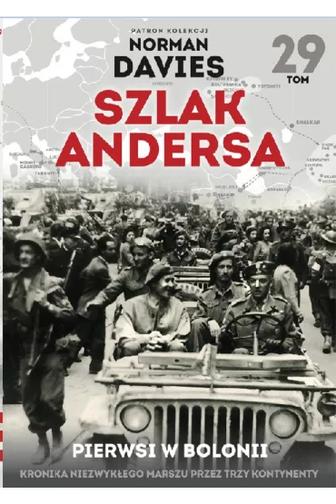 Pierwsi w Bolonii. Szlak Andersa. Tom 29 - Marek Ga��zowski