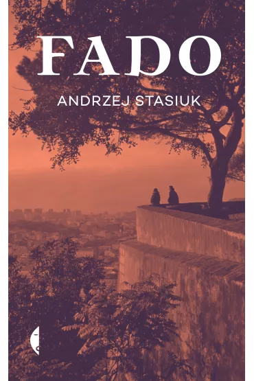 Fado - Andrzej Stasiuk