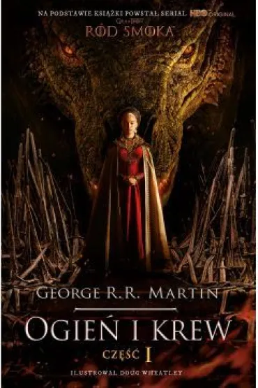 Ogie� i krew. Cz�� 1. Wydanie serialowe - George R. R. Martin