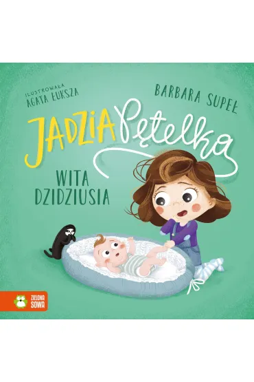 Jadzia P�telka wita dzidziusia - Barbara Supe�