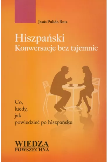 Hiszpa�ski konwersacje bez tajemnic - Ruiz Jesus Pulido