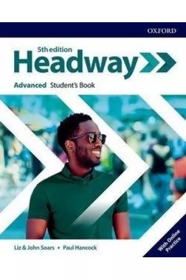 Headway 5th edition. Advanced. Student's Book with Online Practice - John Soars, Liz Soars, Paul Hancock