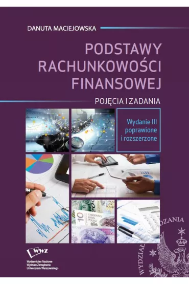 Podstawy rachunkowo�ci finansowej. Poj�cia i zadania - Danuta  Maciejowska