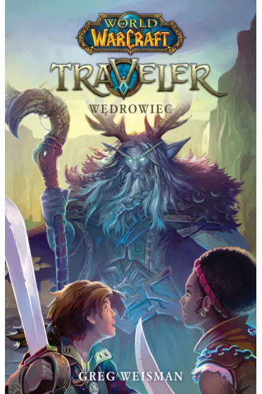 W�drowiec. World of Warcraft - Greg  Weisman