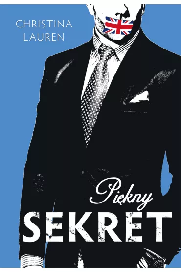 Pi�kny sekret. Beautiful Bastard. Tom 4 - Christina Lauren