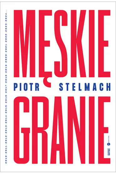 Mskie Granie - Piotr Stelmach
