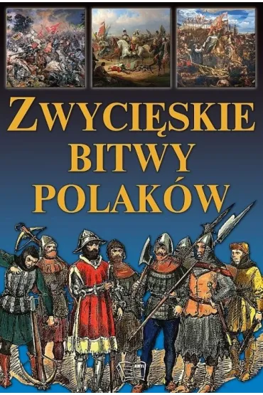 Zwyci�skie bitwy Polak�w