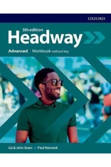 Headway 5th edition. Advanced. Workbook without key - John Soars, Liz Soars, Paul Hancock