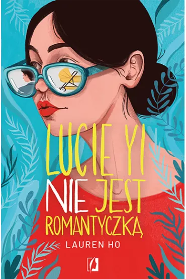 Lucie Yi NIE jest romantyczk - Lauren  Ho