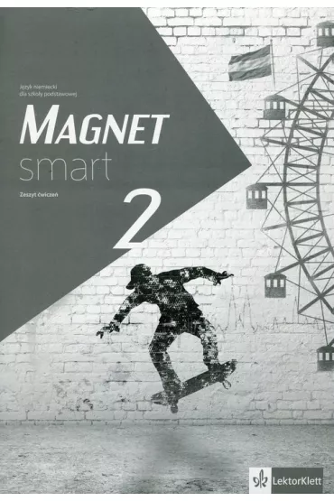 Magnet Smart 2. J�zyk niemiecki dla szko�y podstawowej. Ksi��ka �wicze� - Arleta Fischer, Beata �wikowska, El�bieta �u�awi�ska
