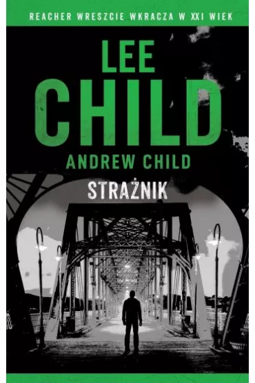 Stra�nik. Jack Reacher - Lee Child, Andrew Child