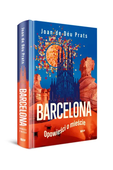 BARCELONA. Opowie�ci o mie�cie - Joan de D�u Prats