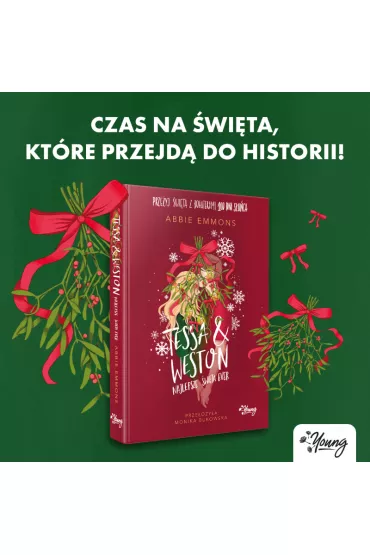 Tessa i Weston: najlepsze wita ever - Abbie  Emmons