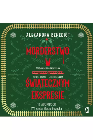 Audiobook Morderstwo w �wi�tecznym ekspresie mp3 - Alexandra Benedict