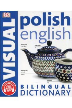 DK Bilingual Visual Dictionary: Polish revised + app (2018)