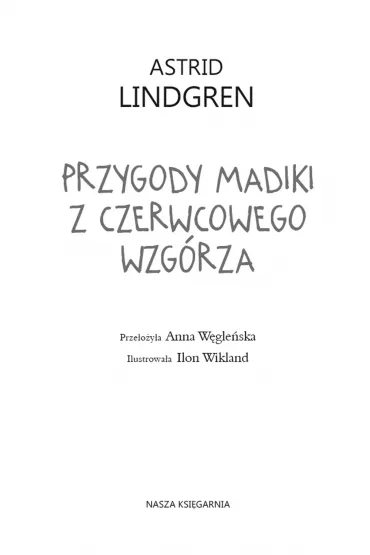 Przygody Madiki z Czerwcowego Wzg�rza - Astrid Lindgren